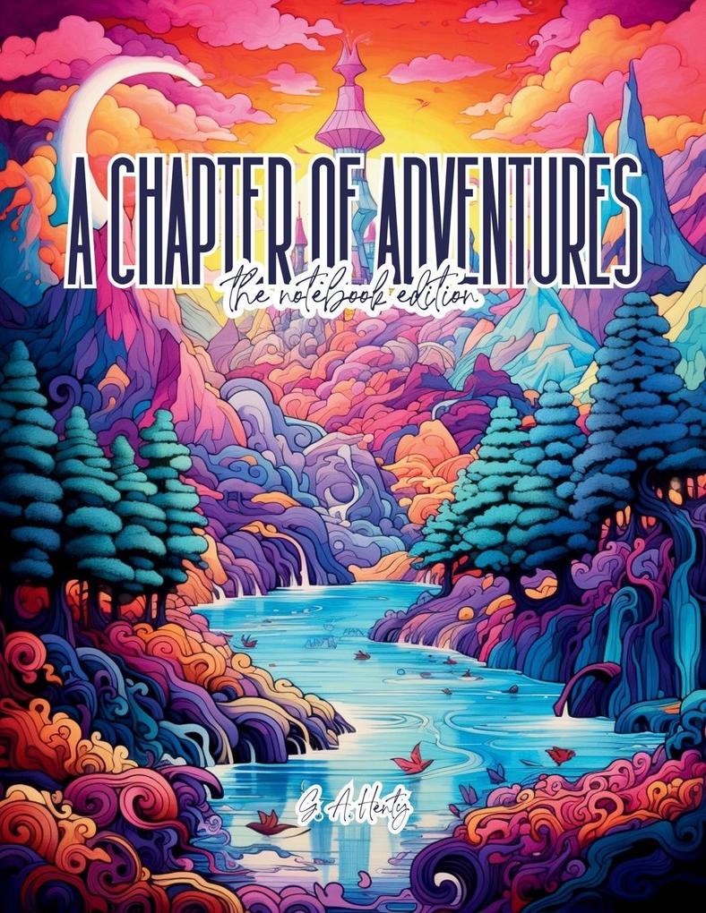 A Chapter of Adventures - Lined Journal - 8.5' x 11' - 208 Pages - College Ruled Notebook for Work and School