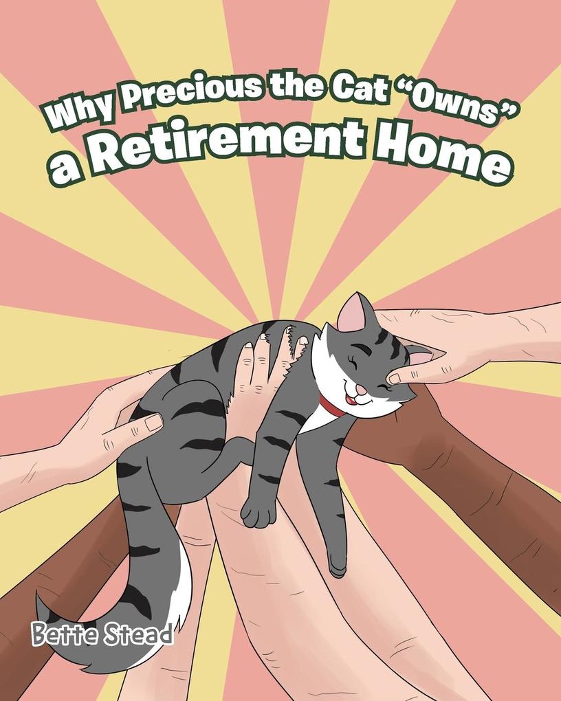 Why Precious the Cat 'Owns' a Retirement Home