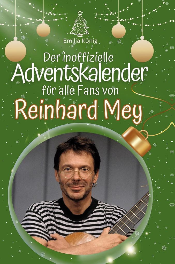Der inoffizielle Adventskalender für alle Fans von Reinhard Mey