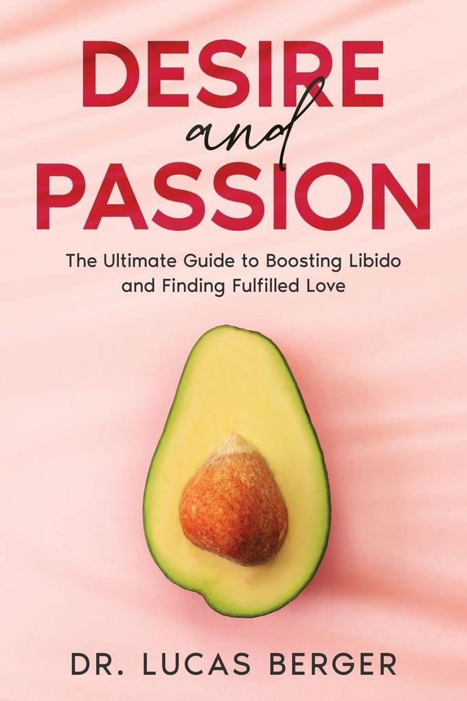 Desire and Passion