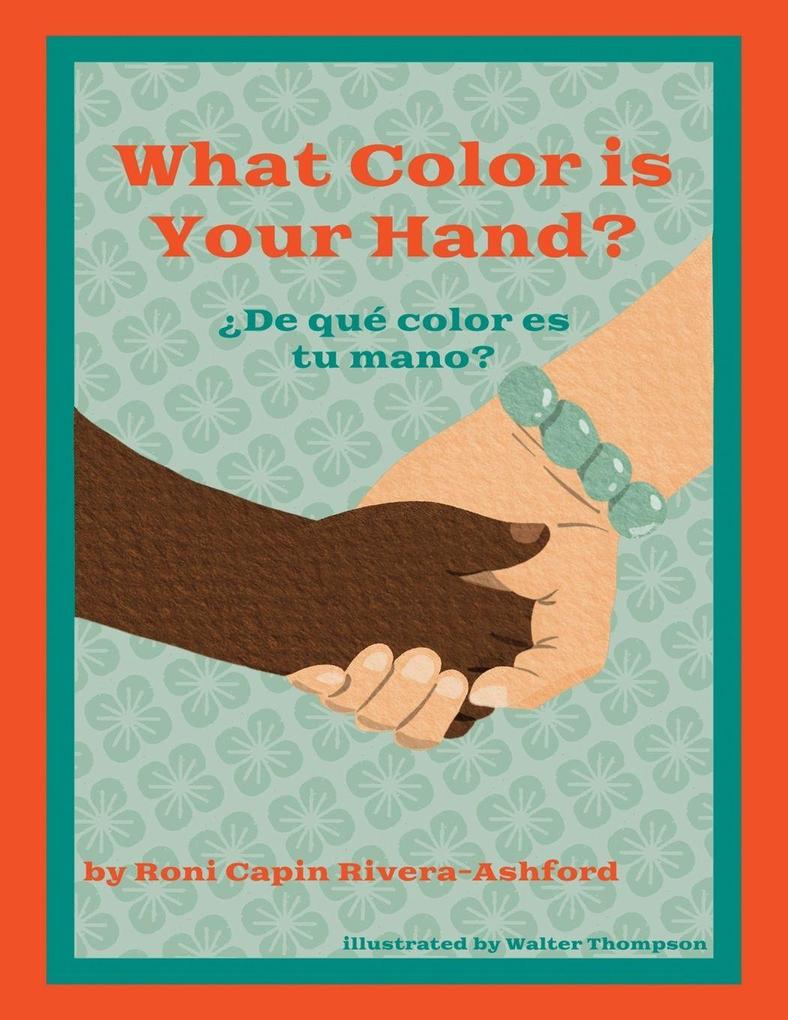 What Color is Your Hand? De qué color es tu mano?