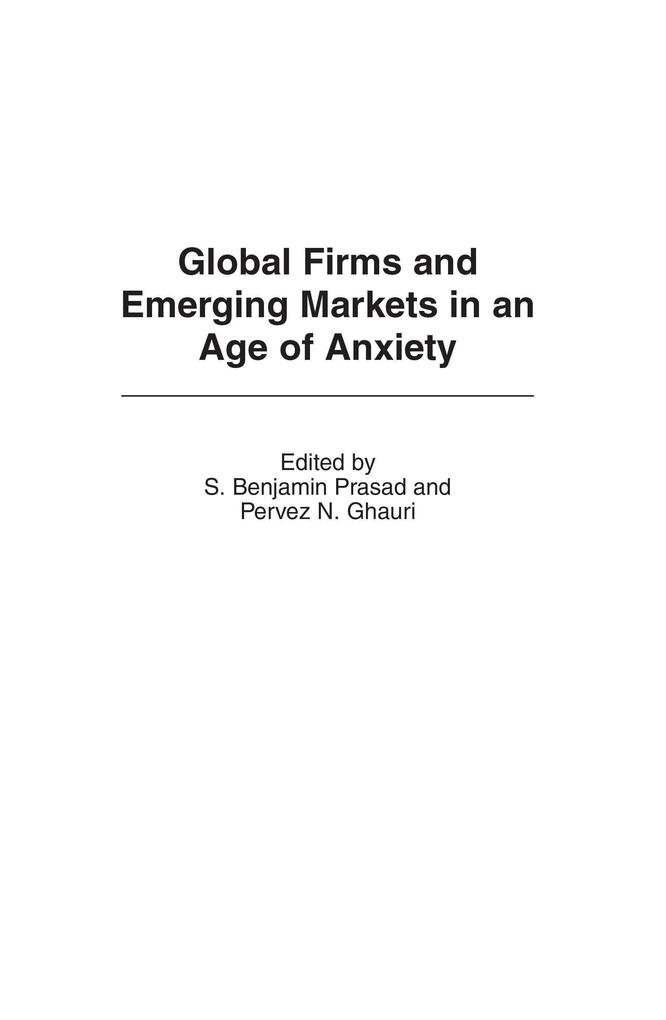 Global Firms and Emerging Markets in an Age of Anxiety