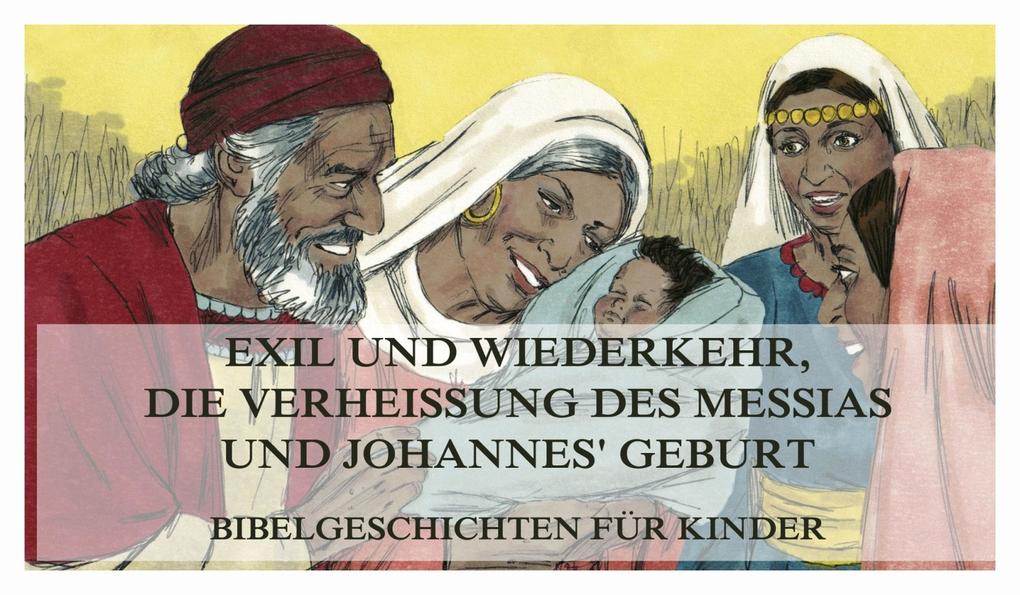 Bibelgeschichten für Kinder Teil 7