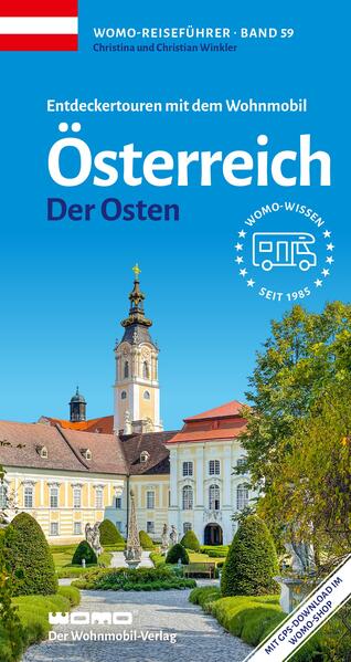 Entdeckertouren mit dem Wohnmobil Österreich Der Osten