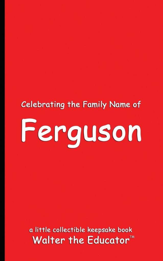Celebrating the Family Name of Ferguson