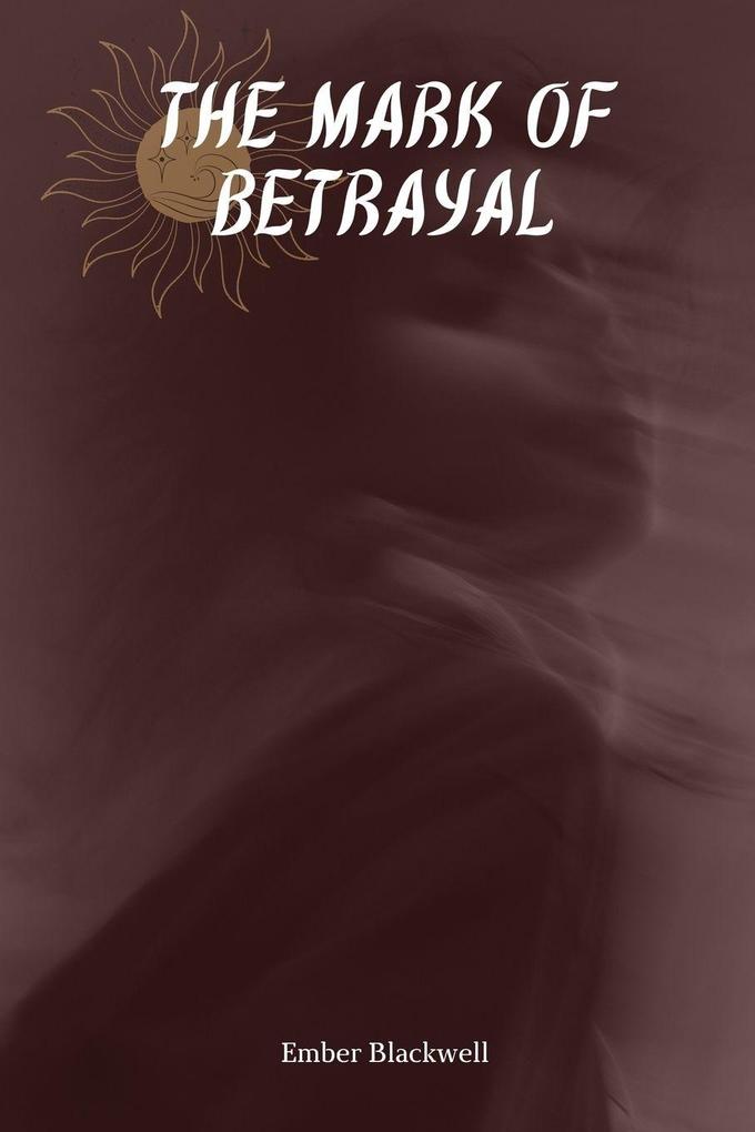 The Mark of Betrayal