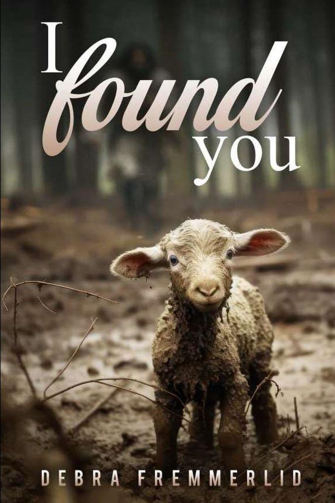 I found you