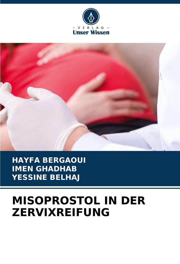 MISOPROSTOL IN DER ZERVIXREIFUNG