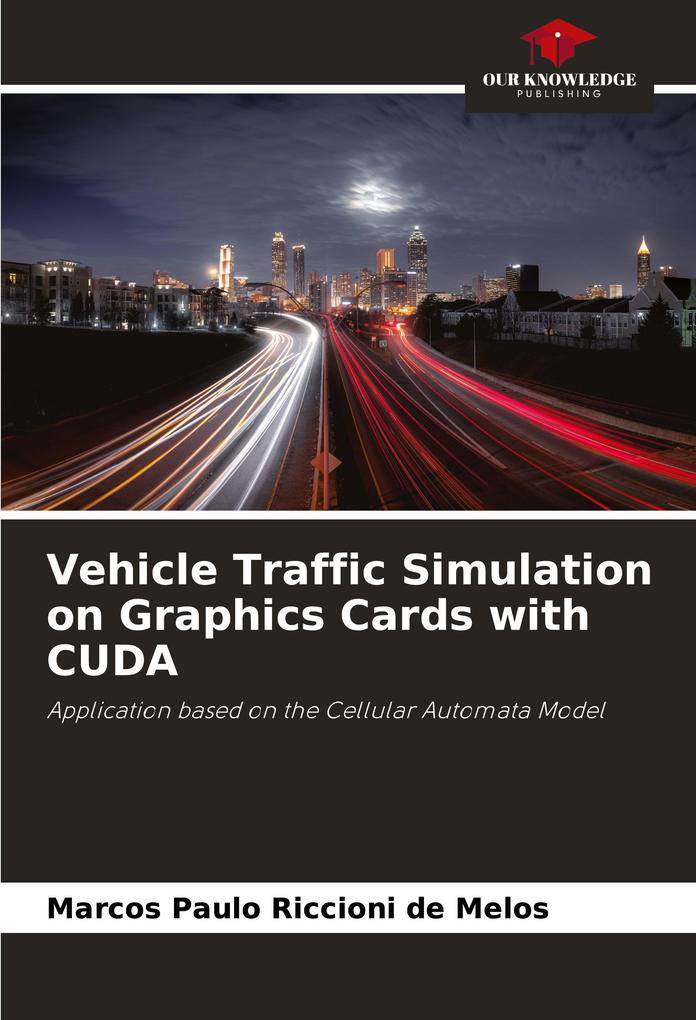 Vehicle Traffic Simulation on Graphics Cards with CUDA