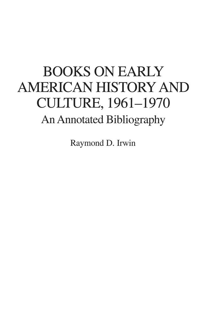 Books on Early American History and Culture 1961-1970
