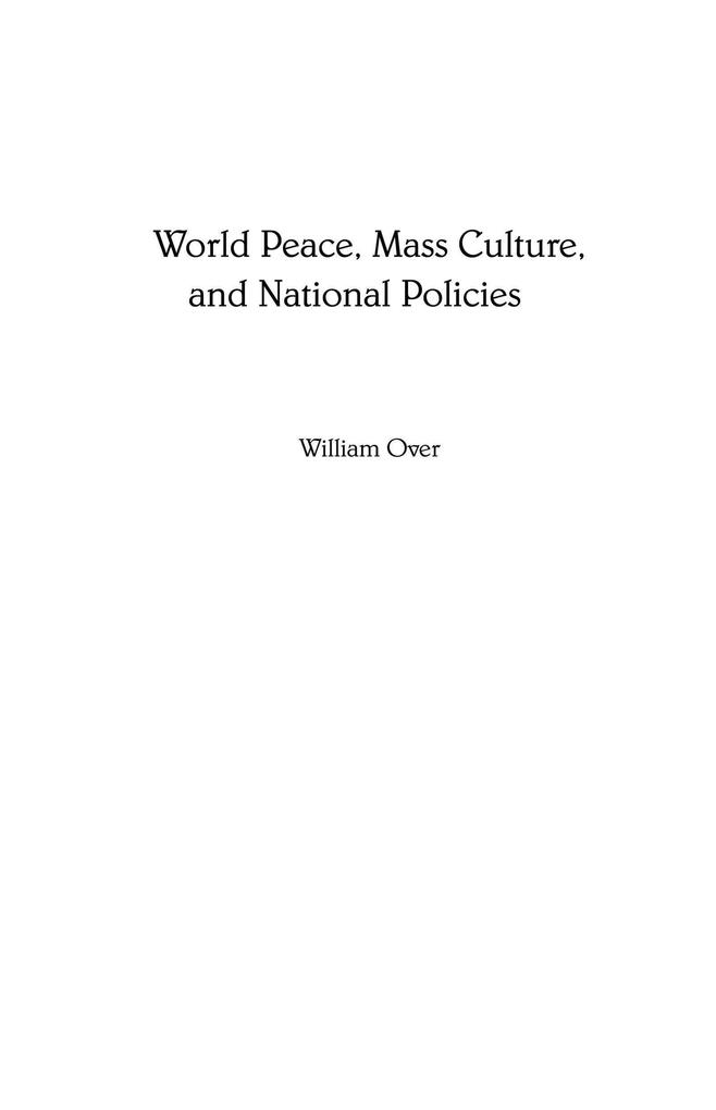 World Peace Mass Culture and National Policies