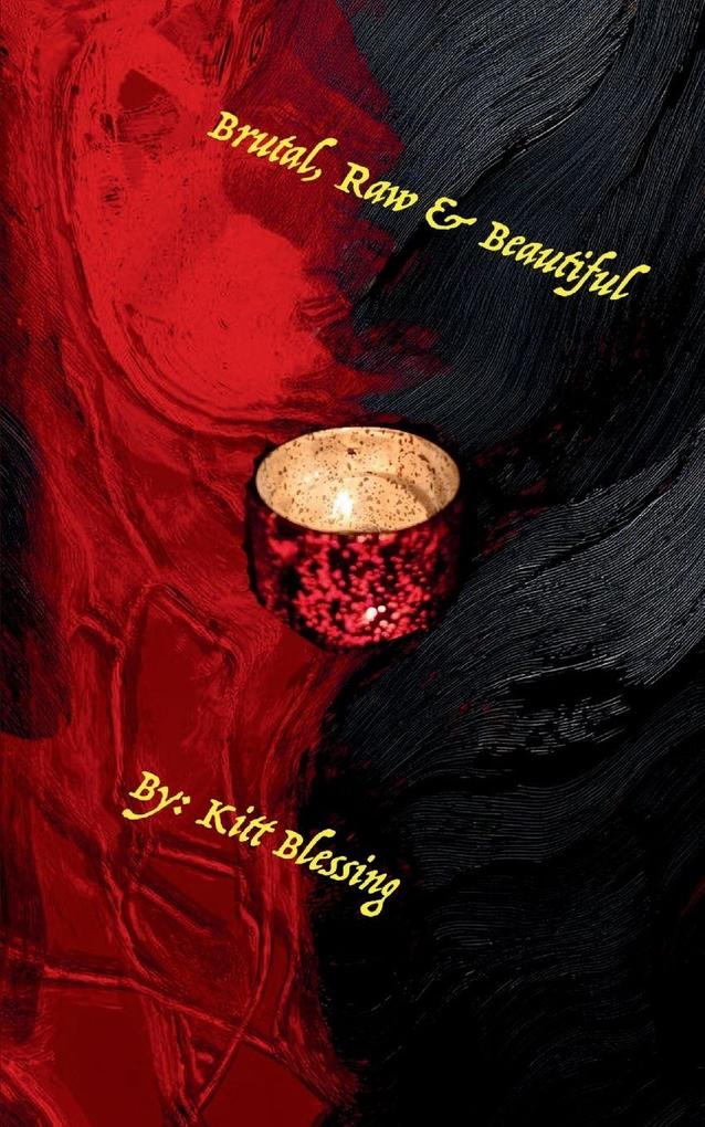 Brutal Raw & Beautiful