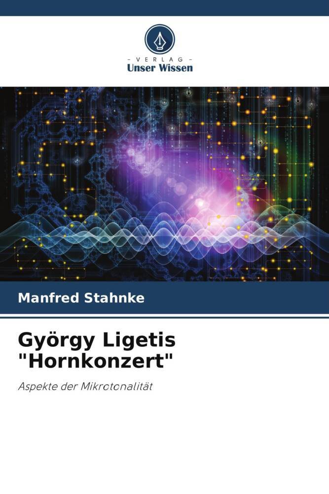 György Ligetis 'Hornkonzert'