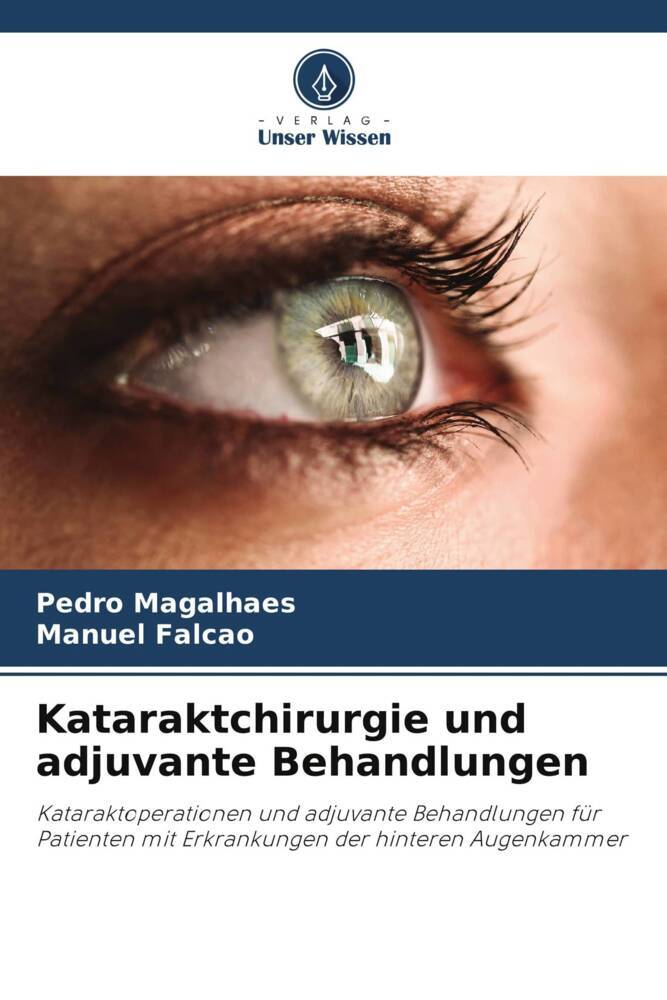 Kataraktchirurgie und adjuvante Behandlungen