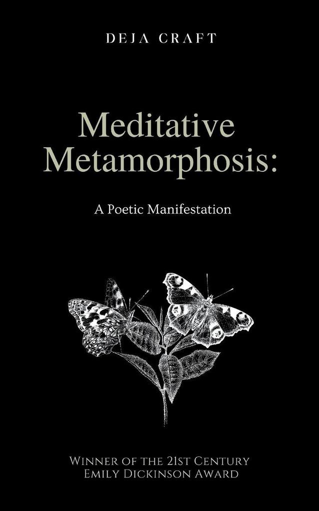 Meditative Metamorphosis