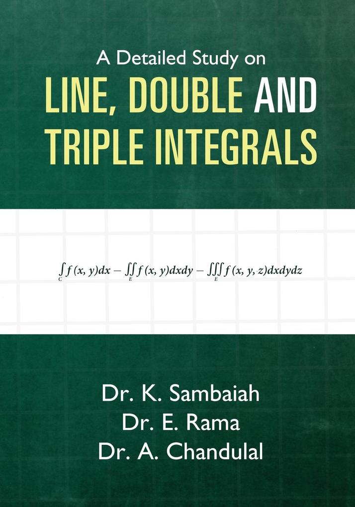 A Detailed Study on Line Double and Triple Integrals - Multiple integrals