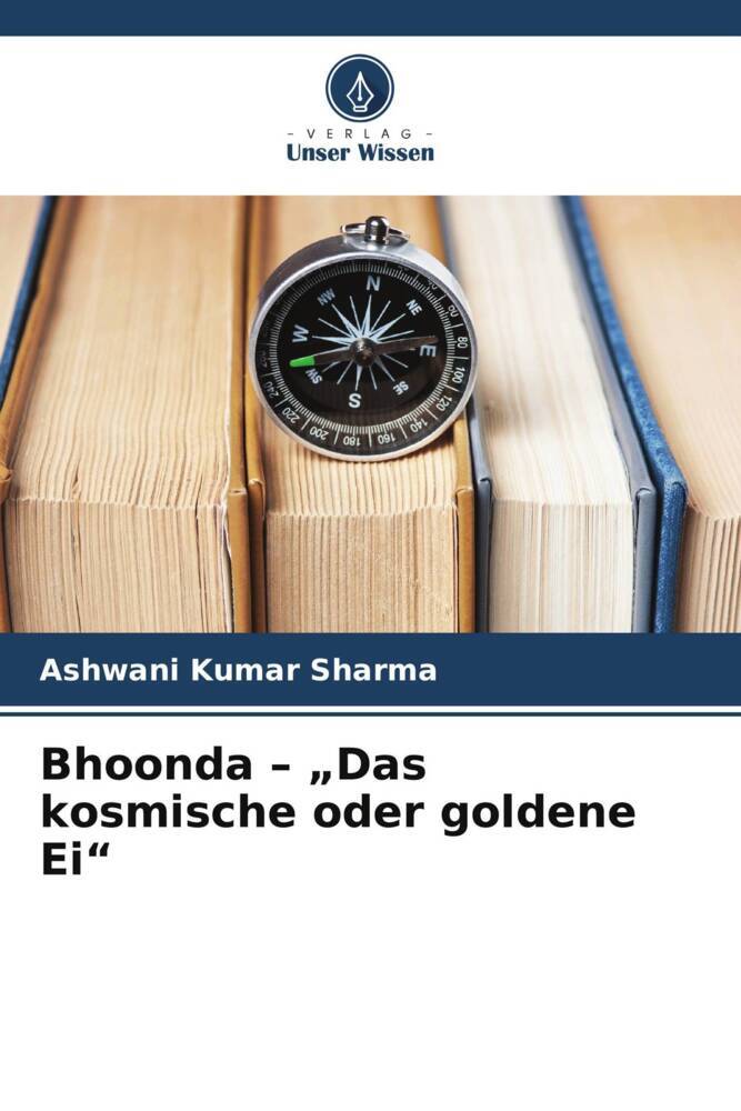 Bhoonda - 'Das kosmische oder goldene Ei'