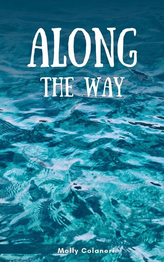 Along the Way