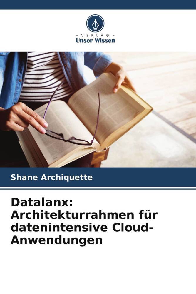 Datalanx: Architekturrahmen für datenintensive Cloud-Anwendungen