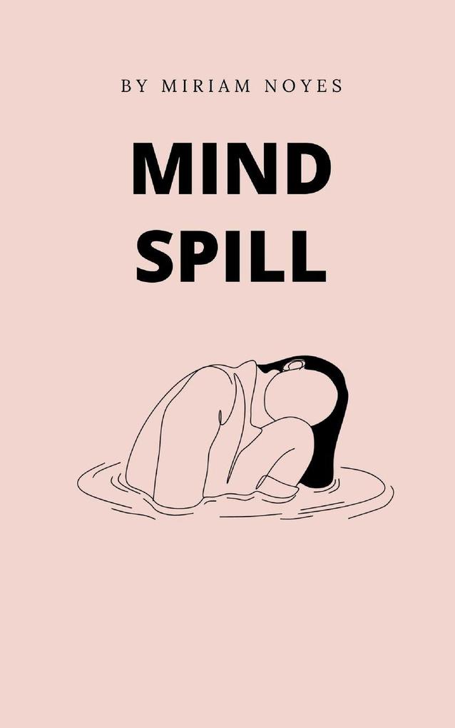 Mind Spill
