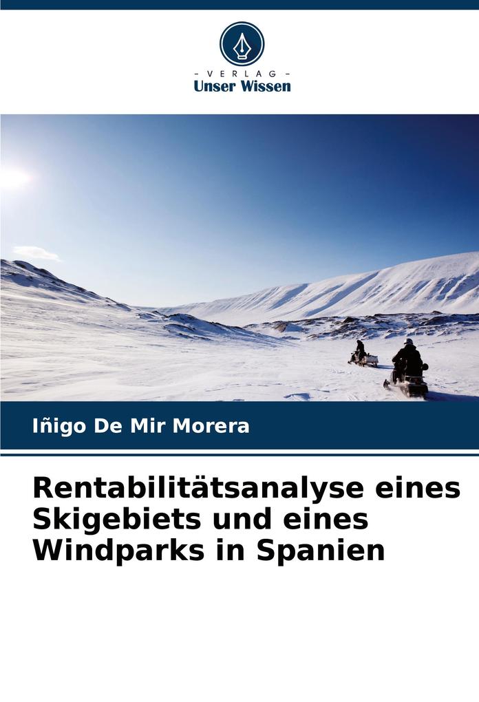 Rentabilitätsanalyse eines Skigebiets und eines Windparks in Spanien