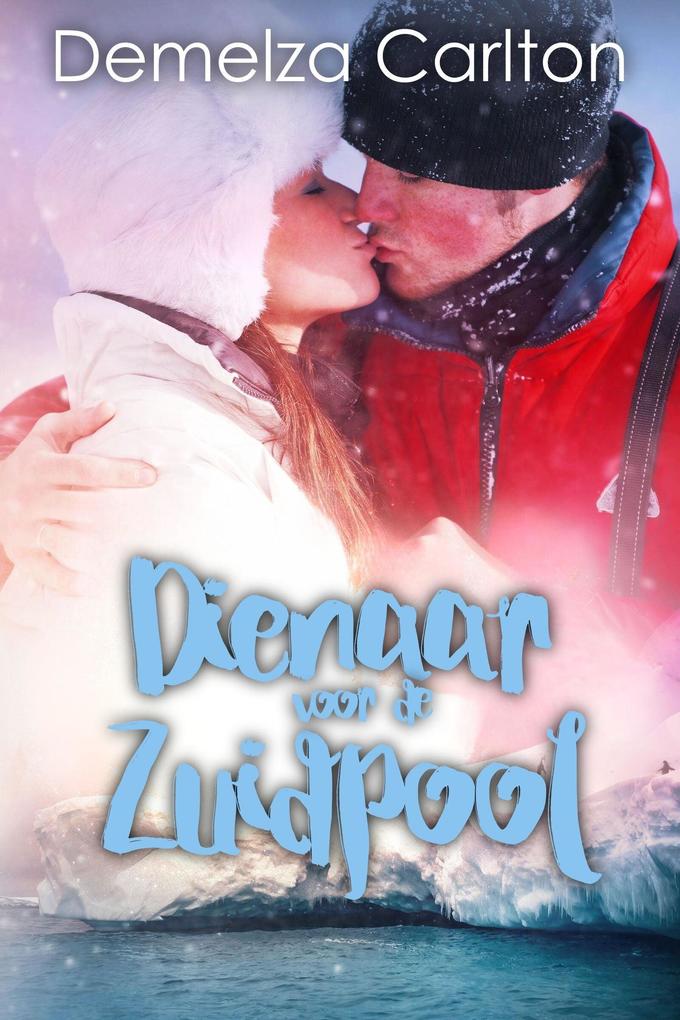 Dienaar voor de Zuidpool (Romantiek Eiland Resort #7)