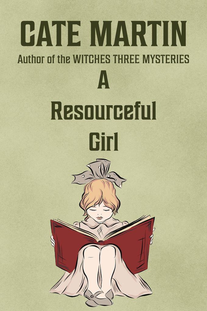 A Resourceful Girl (The Dorothy Lundegaard Mysteries #1)