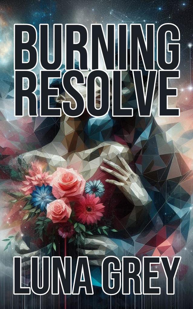 Burning Resolve - Luna Grey