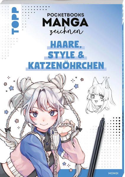 Pocketbooks Manga zeichnen - Teil 3: Haare Style & Katzenöhrchen