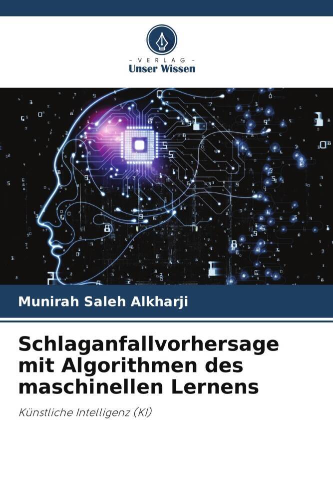 Schlaganfallvorhersage mit Algorithmen des maschinellen Lernens