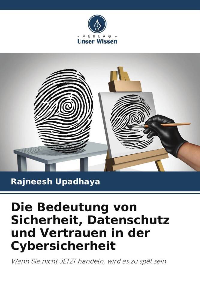 Die Bedeutung von Sicherheit Datenschutz und Vertrauen in der Cybersicherheit