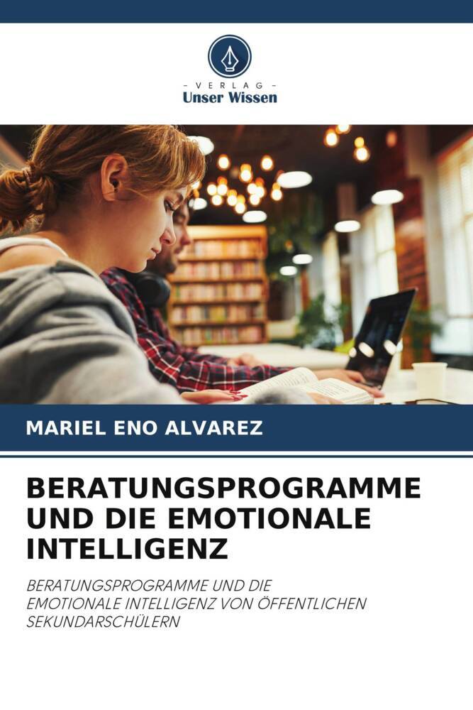 BERATUNGSPROGRAMME UND DIE EMOTIONALE INTELLIGENZ
