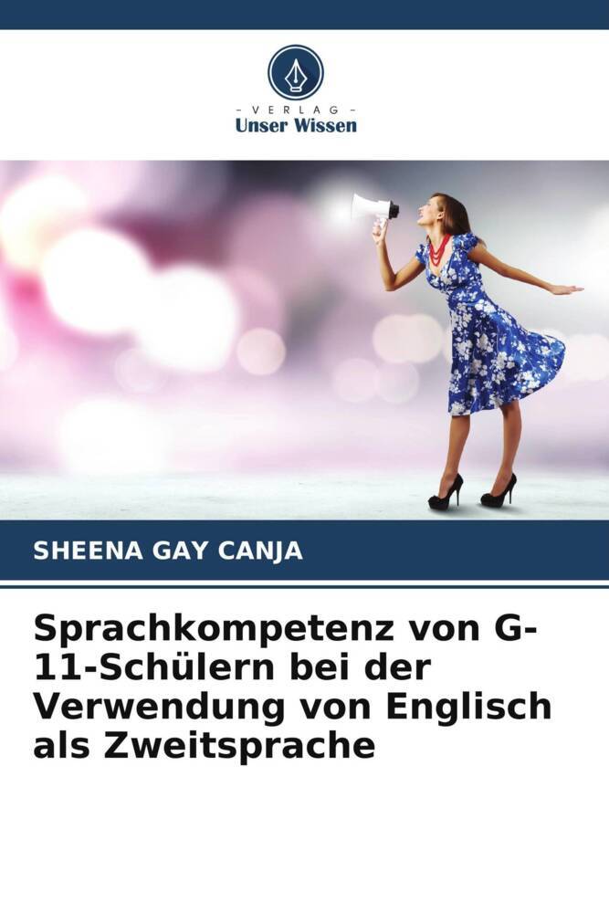 Sprachkompetenz von G-11-Schülern bei der Verwendung von Englisch als Zweitsprache