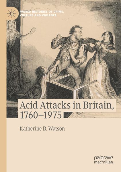 Acid Attacks in Britain 1760-1975