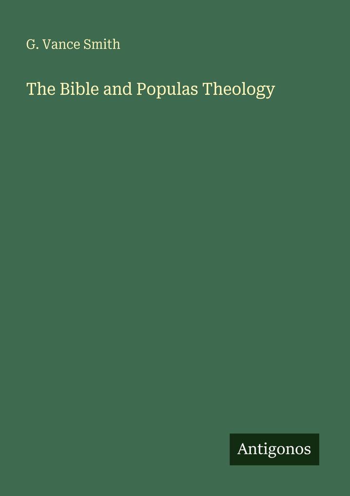 The Bible and Populas Theology
