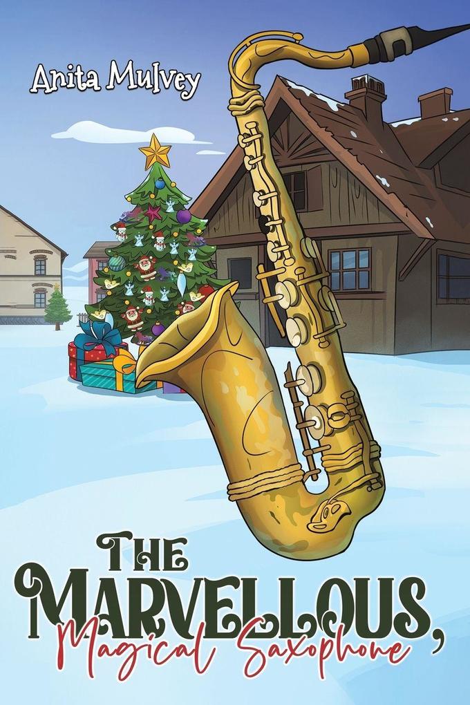 The Marvellous Magical Saxophone
