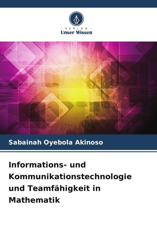 Informations- und Kommunikationstechnologie und Teamfähigkeit in Mathematik
