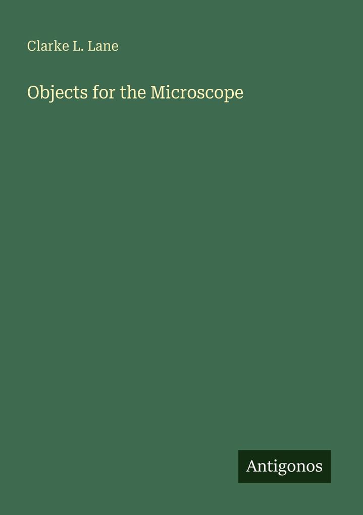 Objects for the Microscope
