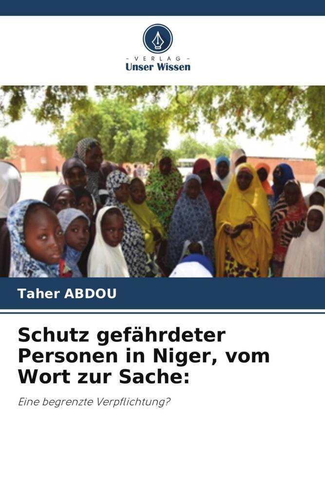 Schutz gefährdeter Personen in Niger vom Wort zur Sache: