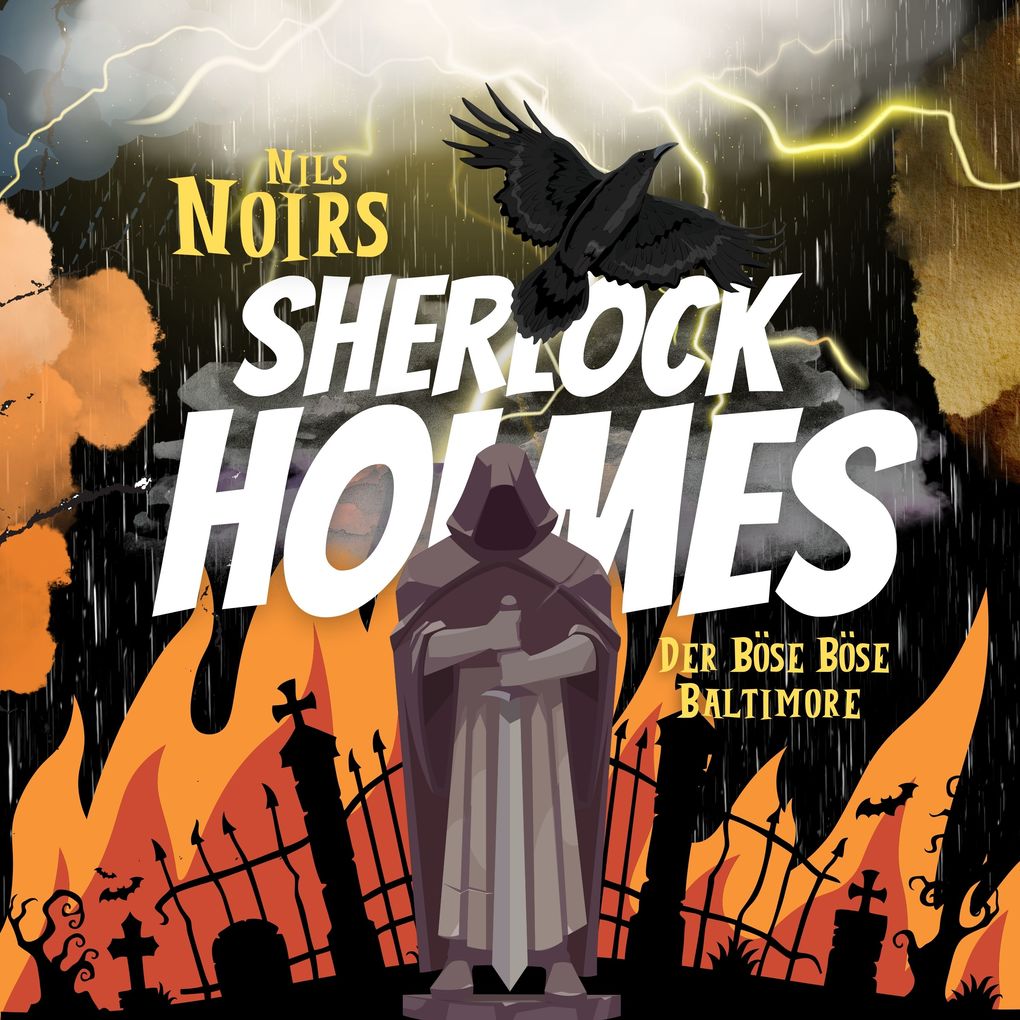 Nils Noirs Sherlock Holmes Staffel 1 Folge 2: Der böse böse Baltimore