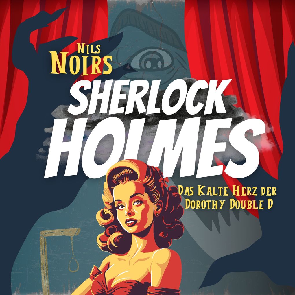 Nils Noirs Sherlock Holmes Staffel 1 Folge 1: Das kalte Herz der Dorothy Double D
