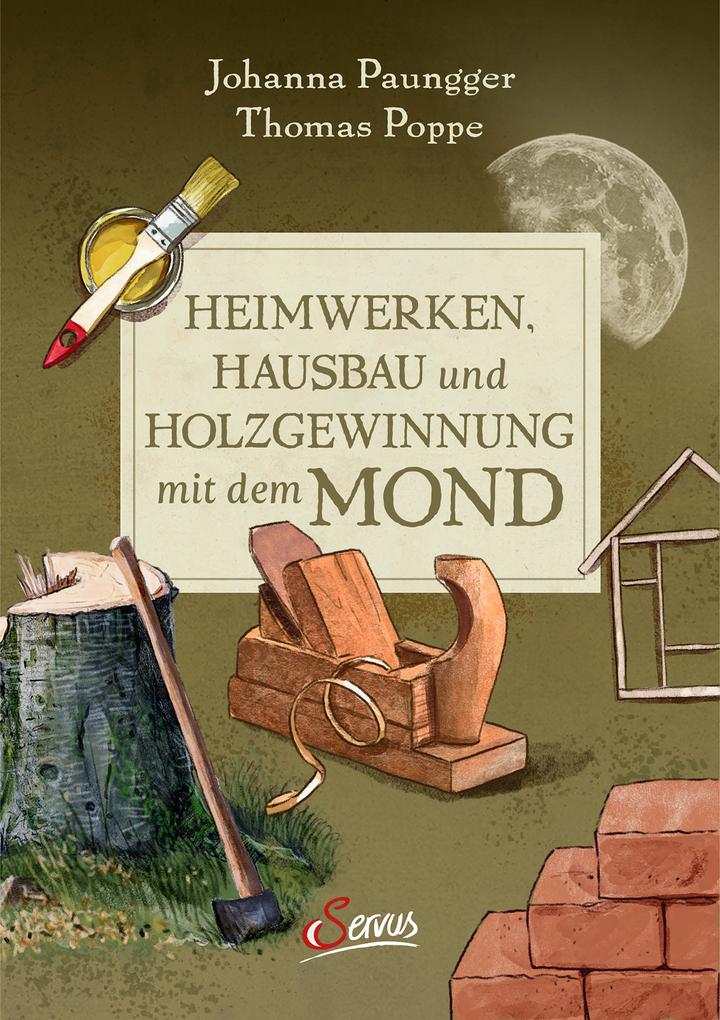 Heimwerken Hausbau und Holzgewinnung mit dem Mond