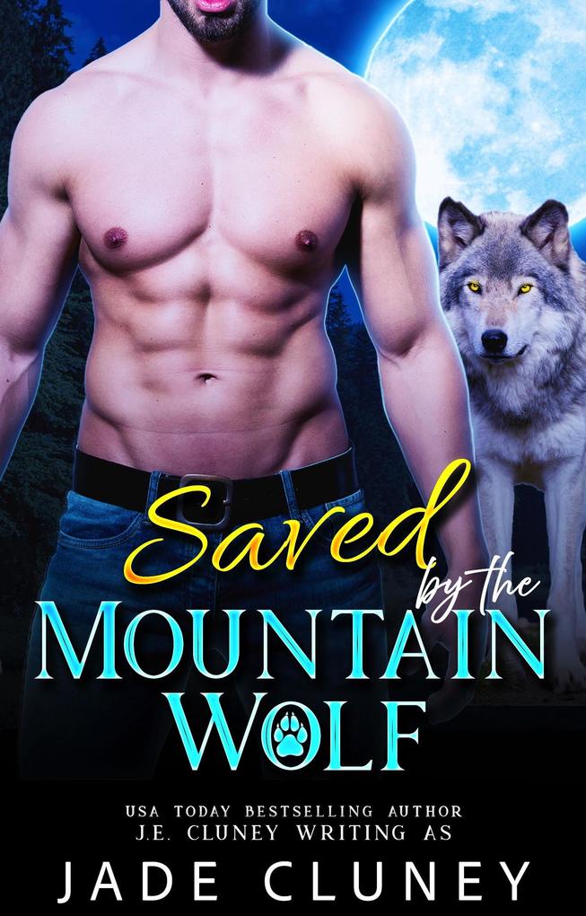 Saved by the Mountain Wolf (Briar Falls Wolfpack #6)