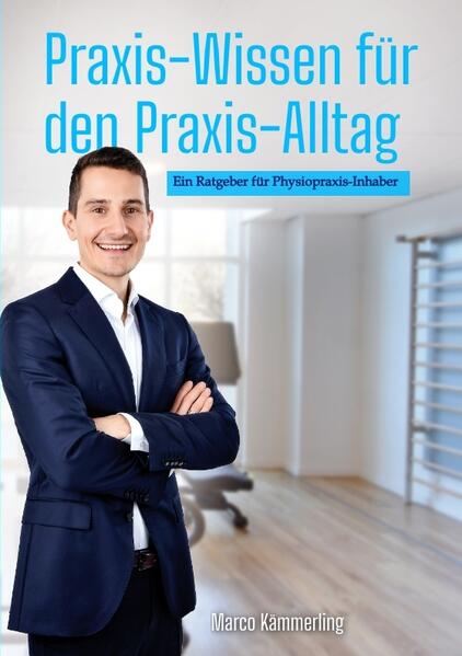 Praxis-Wissen für den Praxis-Alltag