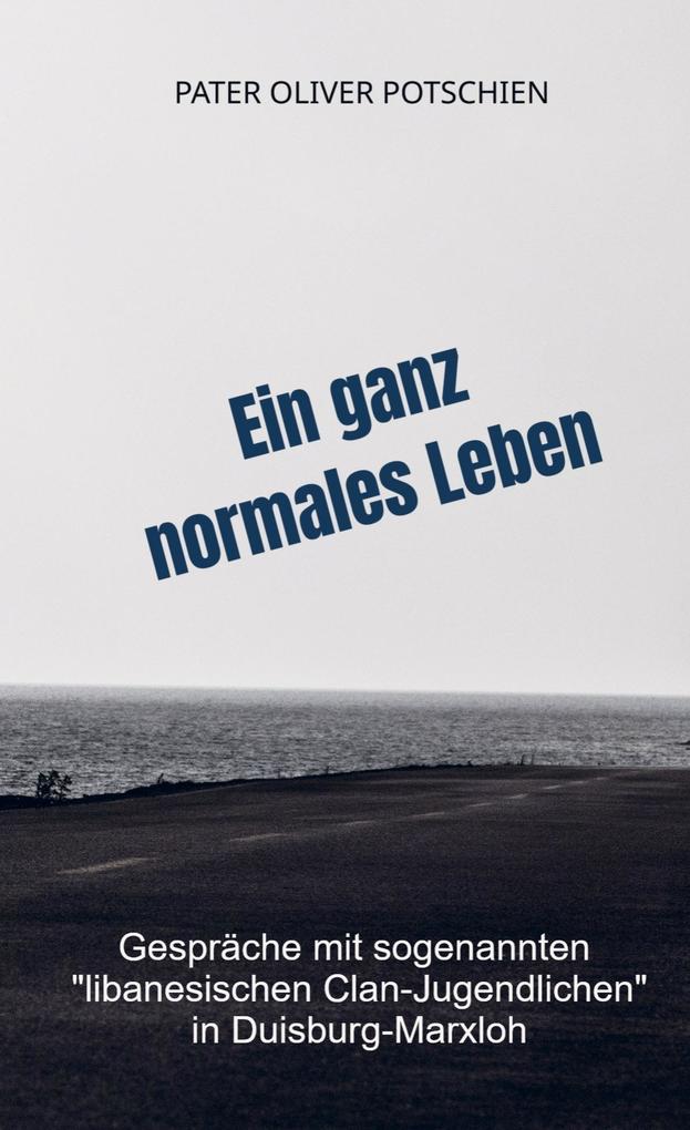 Ein ganz normales Leben