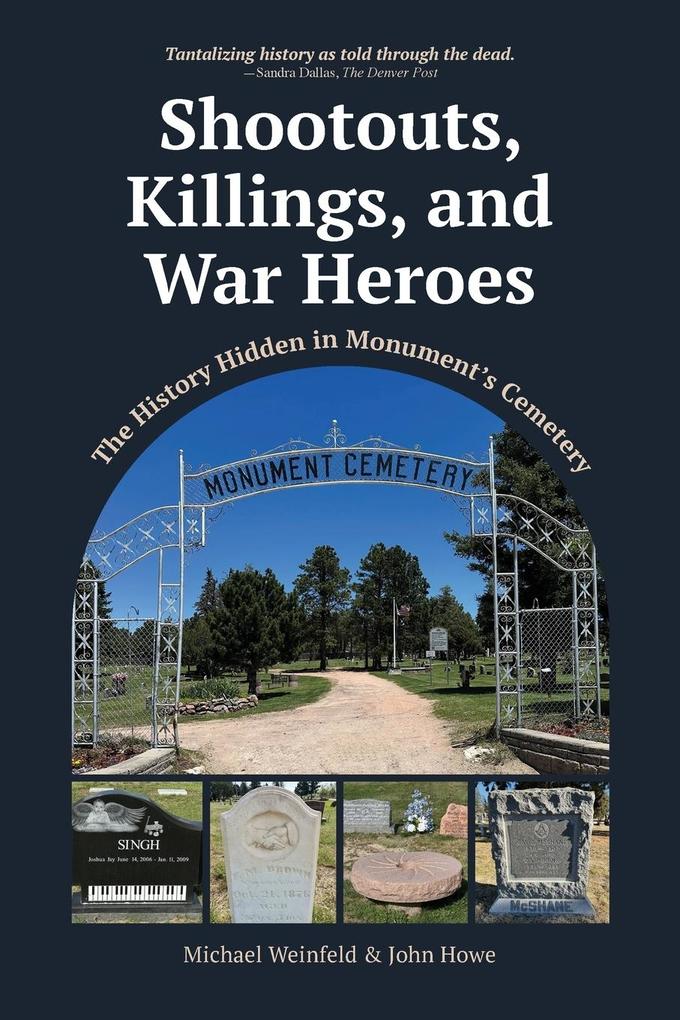 Shootouts Killings and War Heroes