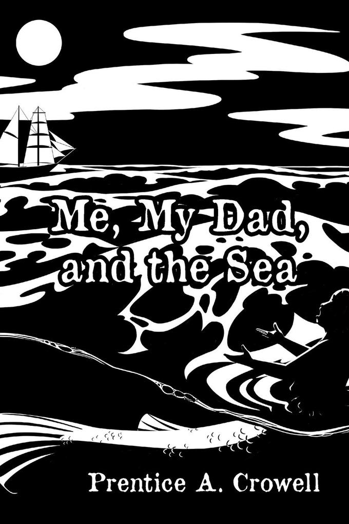 Me My Dad and the Sea