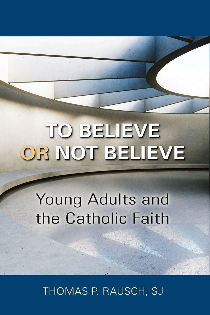 To Believe or Not Believe