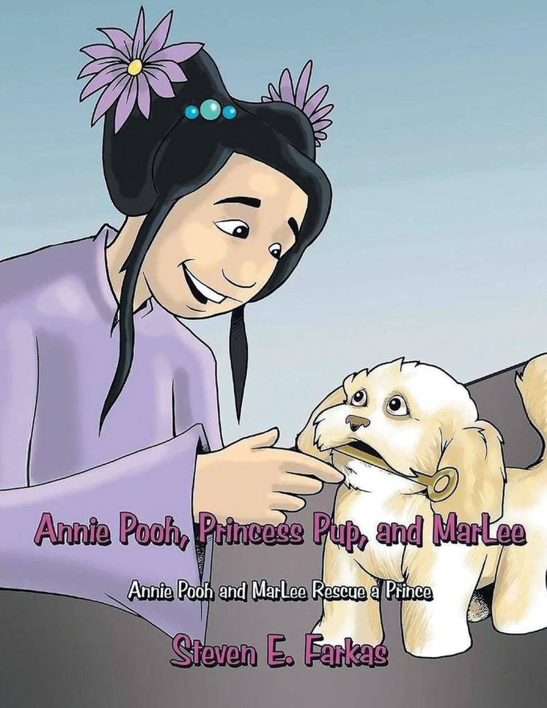 Annie Pooh Princess Pup and MarLee