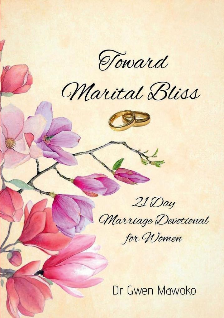 TOWARD MARITAL BLISS